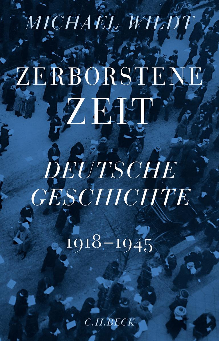 Cover des Buchs "Zerborstene Zeit" des Berliner Historikers Michael Wildt.