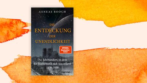 Buchcover zu "Die Entdeckung der Unendlichkeit" von Aeneas Rooch 