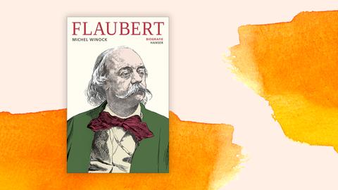 Cover der Flaubert-Biografie von Michel Winock auf orangenem Hintergrund. 