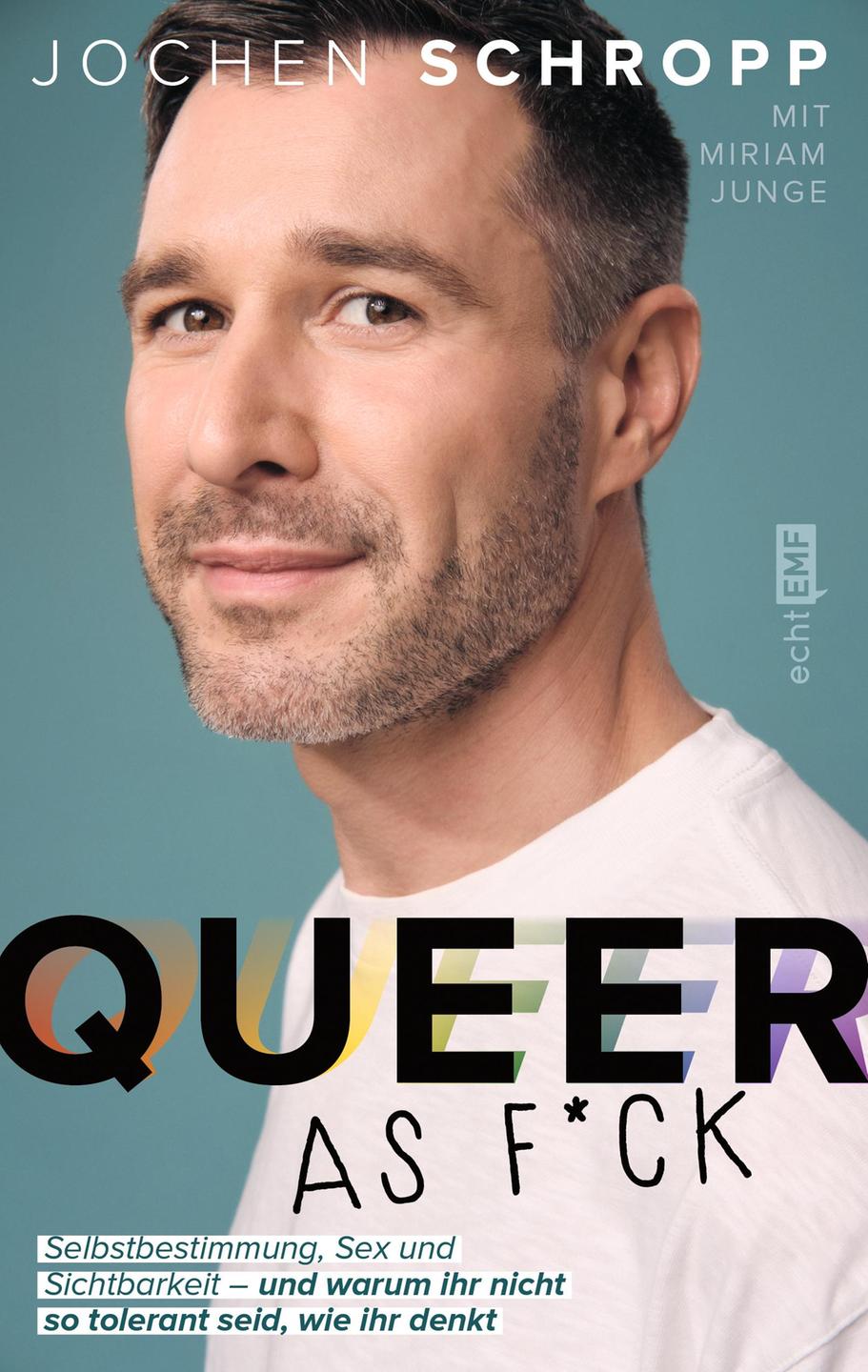 Buchcover zu "Queer as F*ck" von Jochen Schropp 