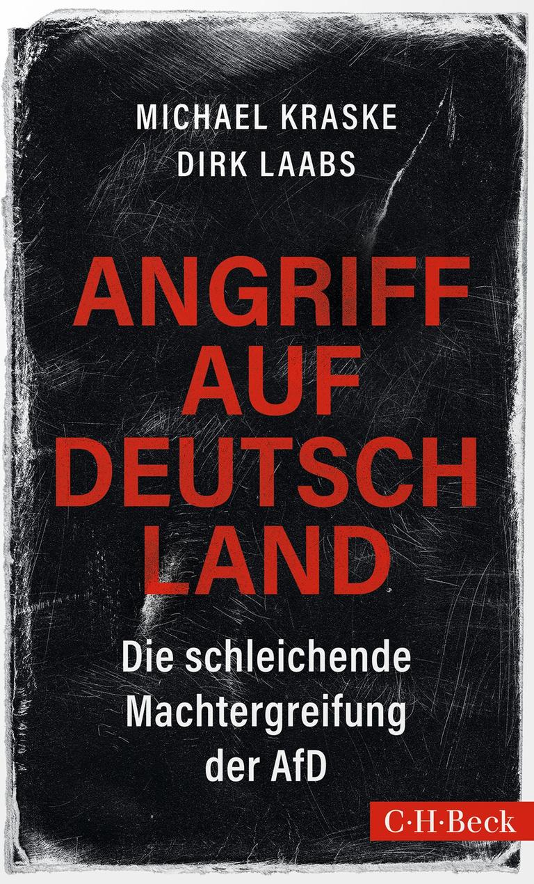 Buchcover Dirk Laabs & Michael Kraske: „Angriff auf Deutschland. Die schleichende Machtergreifung der AfD“