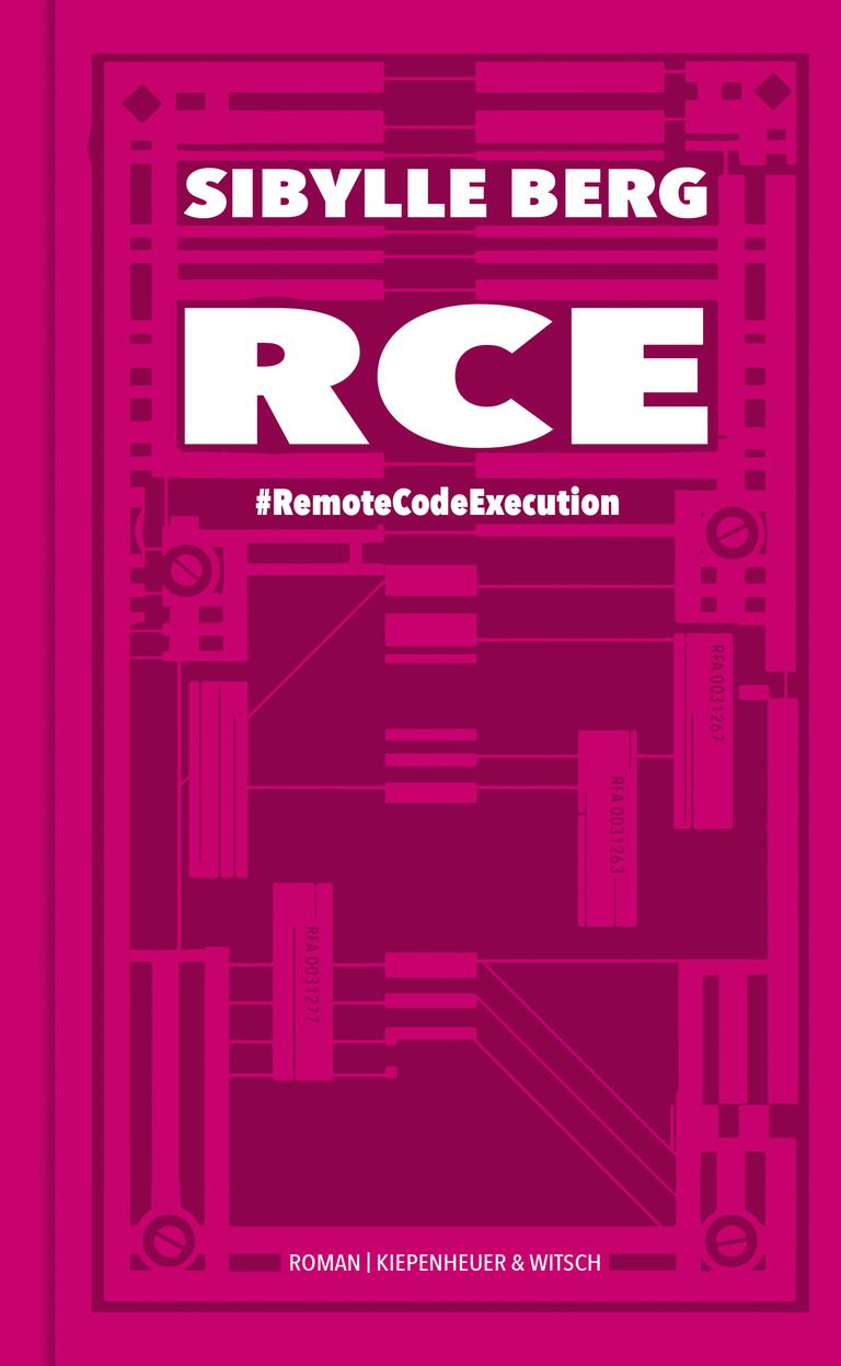 Cover des Romans "RCE" von Sibylle Berg
