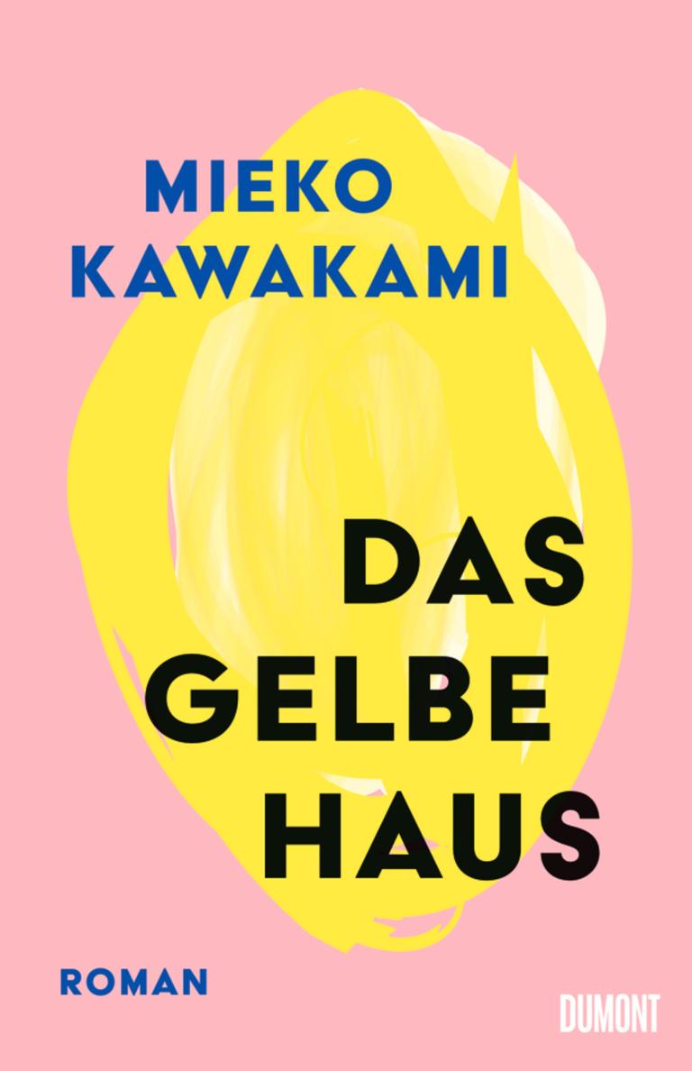 Mieko Kawakami: "Das gelbe Haus" (Buchcover)