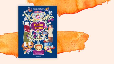 Das Cover des Kinderbuchs "Baba Anna" von Yaroslava Black, illustriert von Ulrike Jänichen vor einem bunten Hintergrund. Auf dem blauben Untergrund des Covers abgebildet ist eine Kinderzeichnung, darauf zwei Frauen und bunte rankende Blumen