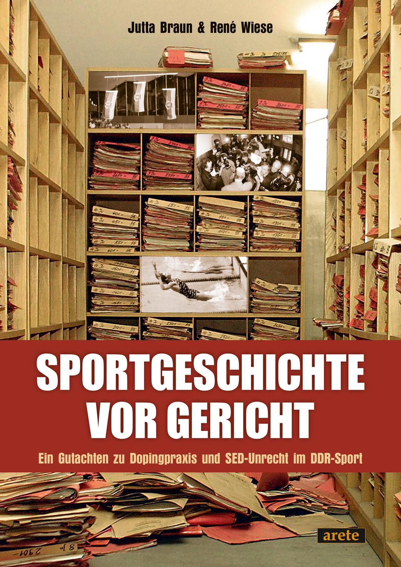 Cover des Buchs "Sportgeschichte vor Gericht". Ein Gutachten zu Dopingpraxis und SED-Unrecht im DDR-Sport von René Wiese und Jutta Braun. 