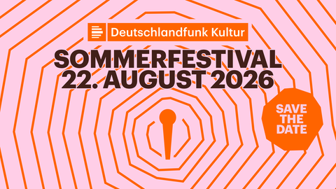 Deutschlandfunk Kultur Sommerfestival 2026