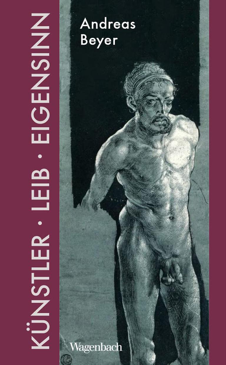 Buchcover „Künstler, Leib und Eigensinn“ von Andreas Beyer Buchcover „Künstler, Leib und Eigensinn“ von Andreas Beyer