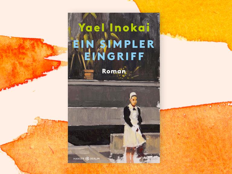Das Cover des Buches "Ein simpler Eingriff" von Yael Inokai auf orangefarbenem Pastell-Hintergrund. Zu sehen ist eine junge Frau in einer Schwesterntracht auf einem gemalten Bild, im Hintergrund eine Mauer.