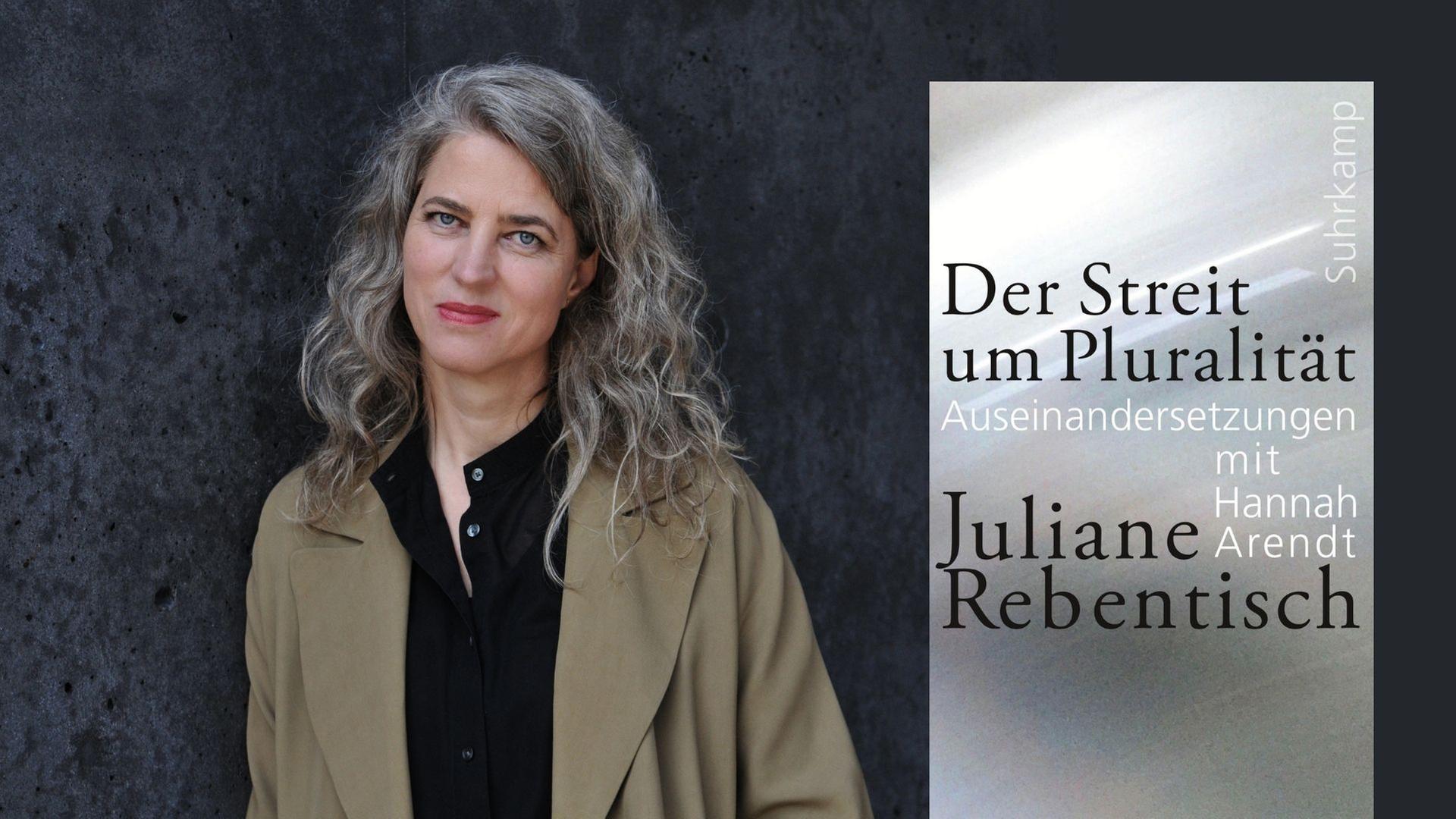 Juliane Rebentisch: "Der Streit um Pluralität"