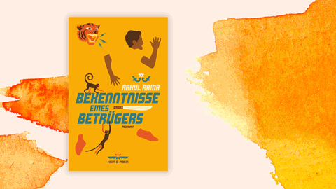 Cover von Rahul Rainas "Bekenntnisse eines Betrügers" vor orangefarbenem Hintergrund.