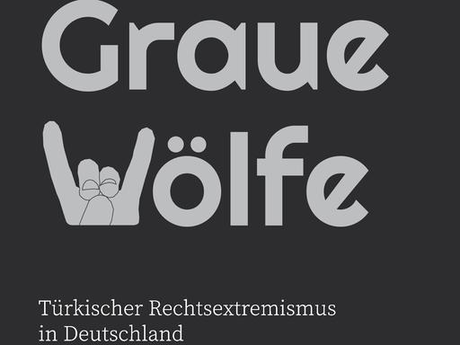 Ein Buchcover mit dem Titel "Graue Wölfe. Türkischer Rechtsextremismus in Deutschland"