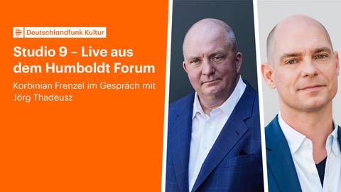 Jörg Thadeusz und Korbinian Frenzel im Humboldt Forum