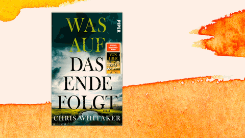 Cover des Buchs „Was auf das Ende folgt“ von Chris Whitaker.