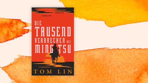 Das Cover des Krimis von Tom Lin, "Die tausend Verbrechen des Ming Tsu". Es zeigt neben Autorenname und Titel eine Illustration. Darauf ist ein Reiter auf seinem Pferd im Schattenriss vor einem stilisierten Sonnenuntergang zu sehen.