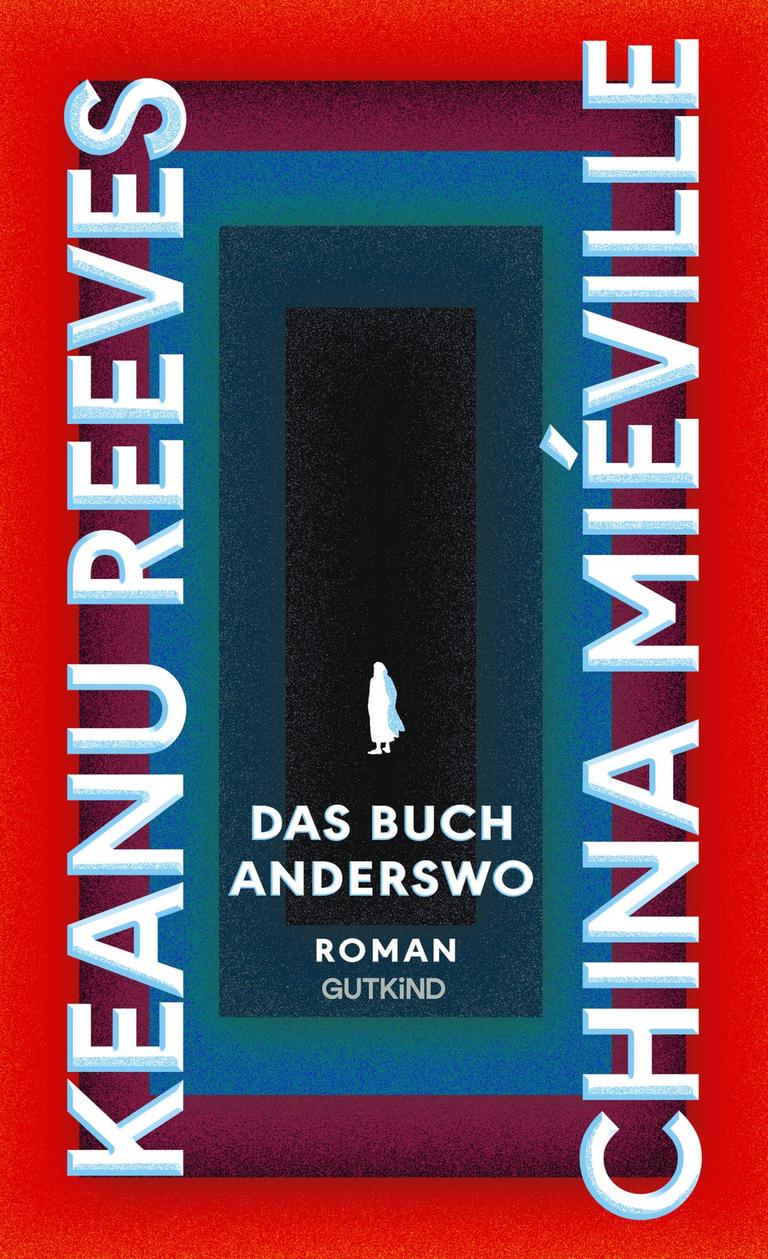 Buchcover "Das Buch Anderswo" von Keanu Reeves/China Miéville