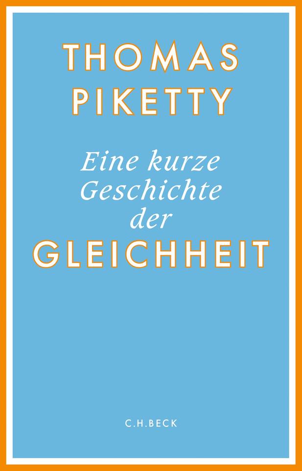 Das Cover von Thomas Pikettys Buch "Eine kurze Geschichte der Gleichheit" zeigt Autorenname und Buchttitel auf hellblauem Grund.