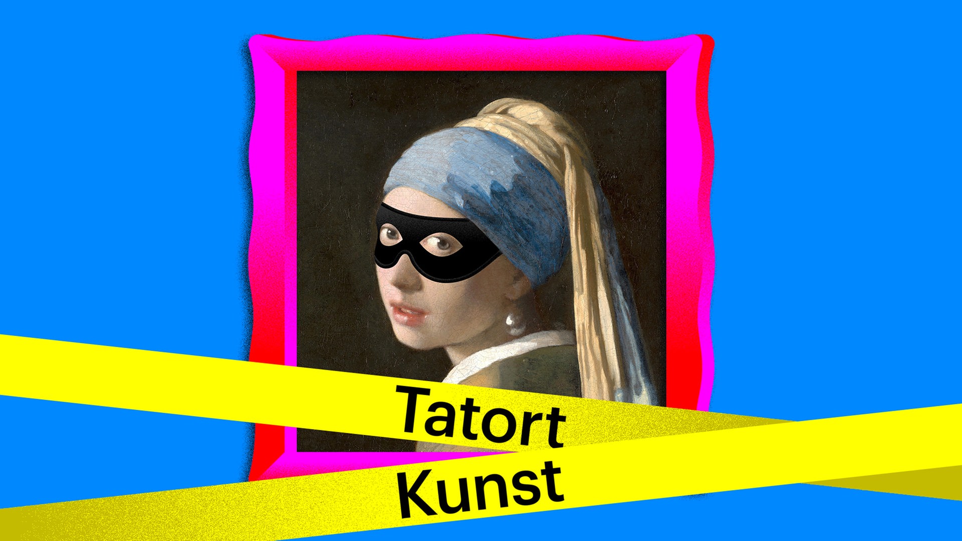 Tatort Kunst: 
Eine Illustration des Bildes „Das Mädchen mit dem Perlenohrring“ von Jan Vermeer, davor gelbes Absperrband auf dem "Tatort Kunst" steht.