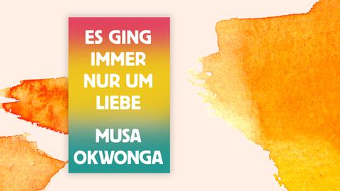 Auf einem bunten Hintergrund stehen in großen Buchstaben Buchtitel und der Name des Autoren.