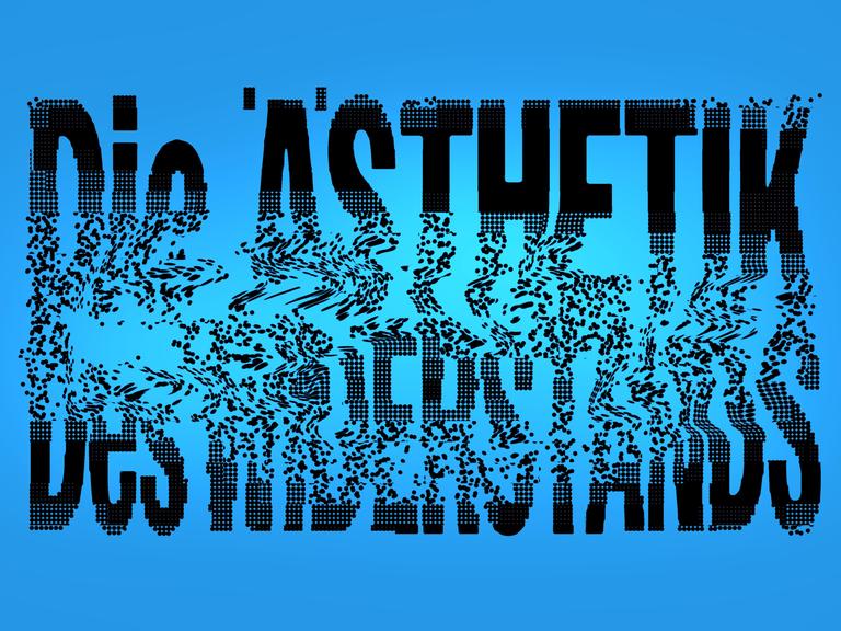 Der Titel "Ästhetik des Widerstands" in schwarzen Buchstaben vor türkisfarbenem Hintergrund, die Schrift löst sich zur Mitte hin auf.