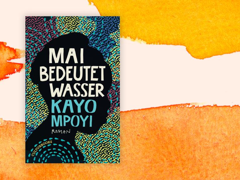 Buchcover des Romans "Mai bedeutet Wasser" von Kayo Mpoyis