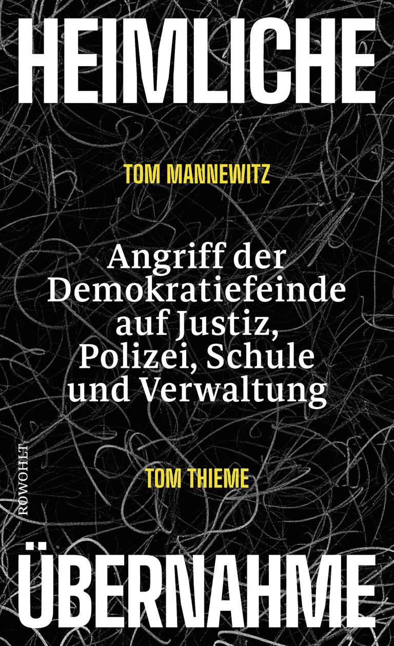 Buchcover von "Heimliche Übernahme. Angriff der Demokratiefeinde auf Justiz, Polizei, Schule und verwaltung".
