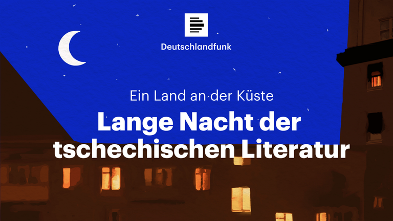 Ein Land an der Küste - Lange Nacht der tschechischen Literatur