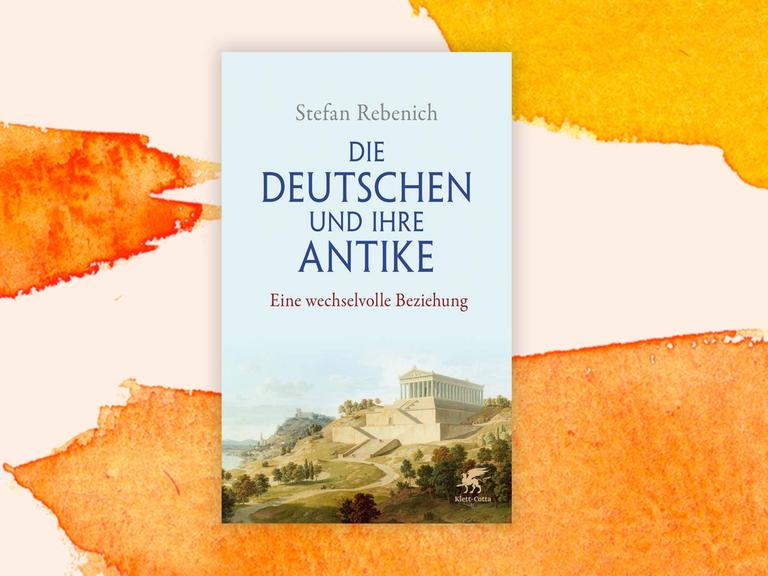 Das Cover des Buchs "Die Deutschen und ihre Antike" von Stefan Rebenich auf orangem Hintergrund