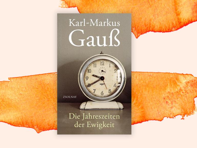 Das Cover des Buches "Jahreszeiten der Ewigkeit" von Karl-Markus Gauß auf orangefarbenem Untergrund. 