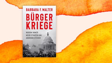 Buchcover zu „Bürgerkriege. Warum immer mehr Staaten am Abgrund stehen“ 