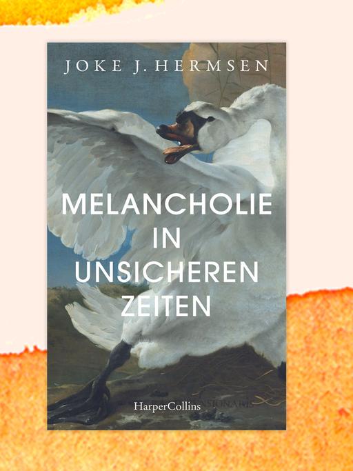 Das Buchcover "Melancholie in unsicheren Zeiten“ von Joke Hermsen ist vor einem grafischen Hintergrund zu sehen.