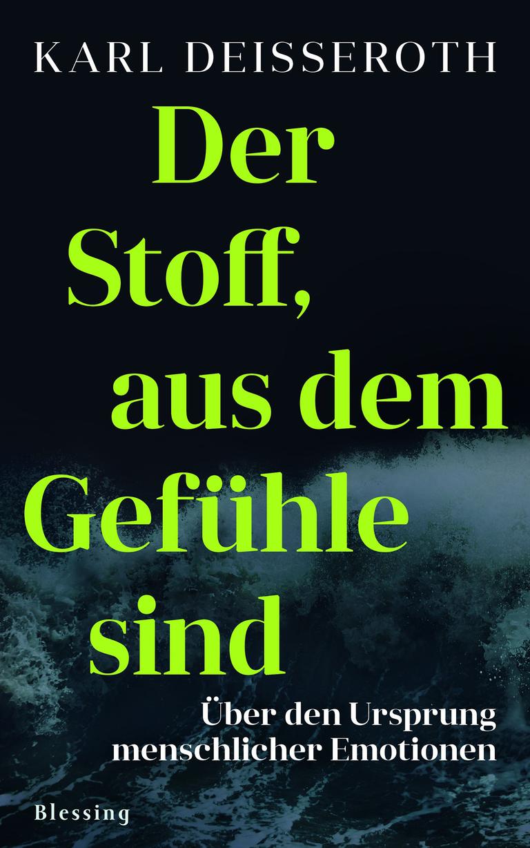 Cover-Abbildung des Buches "Der Stoff, aus dem Gefühle sind" von Karl Deisseroth.