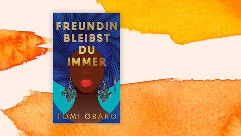 Buchcover zu "Freundin bleibst du immer" von Tomi Obaro.