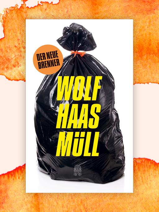 Cover des Krimis "Müll" von Wolf Haas.
