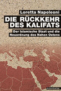 Cover - Loretta Napoleoni: "Die Rückkehr des Kalifats"