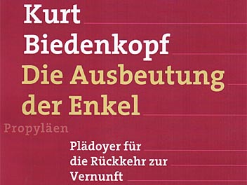 Kurt Biedenkopf: Die Ausbeutung der Enkel (Coverausschnitt)