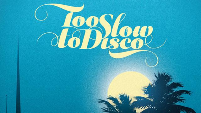 Cover - "Too Slow to Disco" (Ausschnitt)