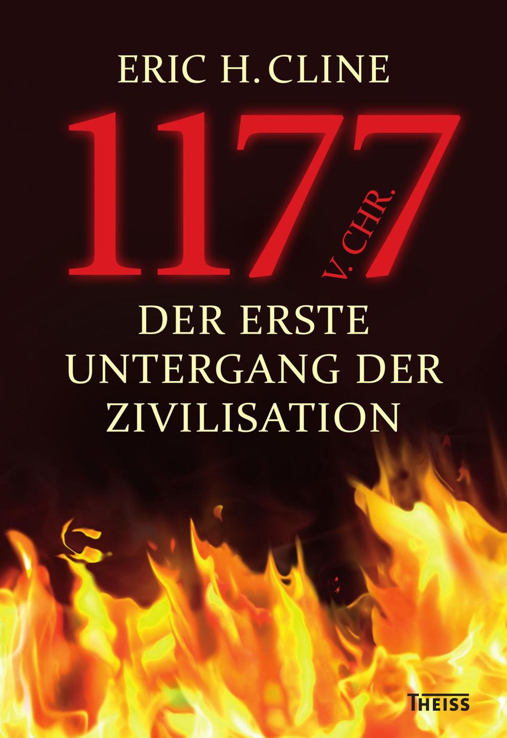 Cover von Eric H. Clines "1177 v. Chr. Der erste Untergang der Zivilisation"
