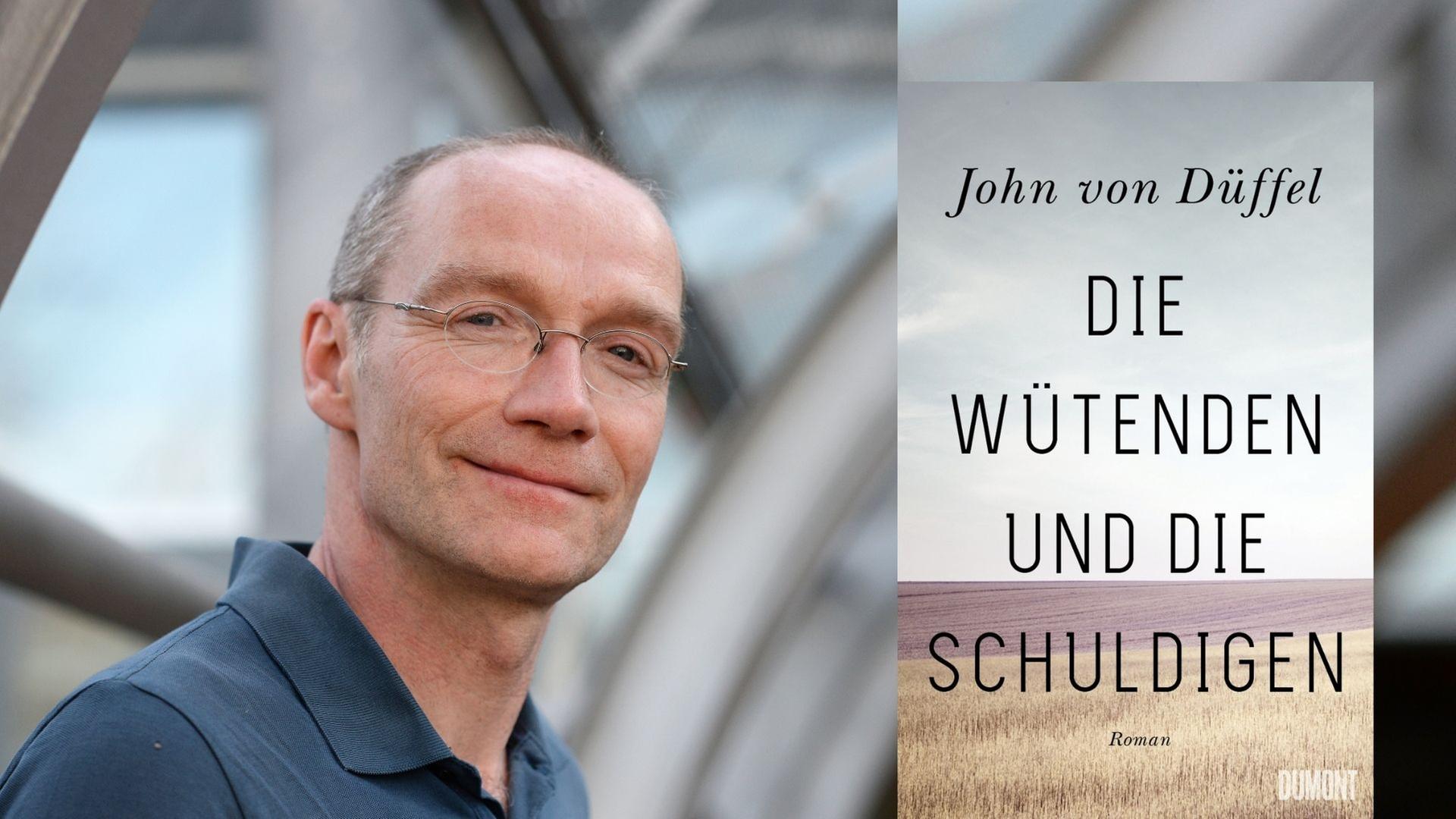 John von Düffel und sein Roman „Die Wütenden und die Schuldigen“