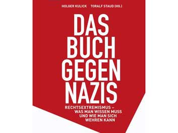 Cover: "Holger Kulick/Toralf Staudt: Das Buch gegen Nazis"