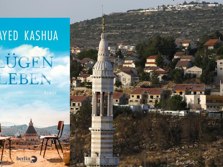 Cover des Romans "Lügenleben" von Sayed Kashua, dahinter ein Bild einer Siedlung im Westjordanland.