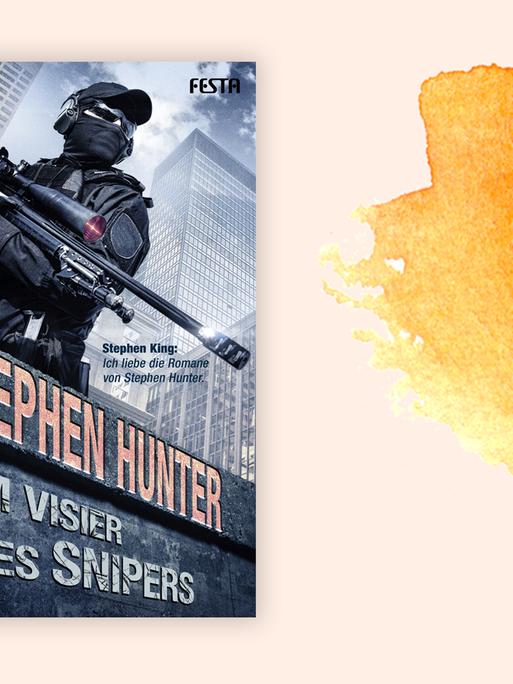 Das Cover des Krimis von Stephen Hunter "Im Visier des Snipers" auf orange-weißem Hintergrund.