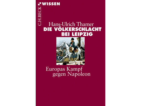 Cover Hans-Ulrich Thamer: "Die Völkerschlacht bei Leipzig"