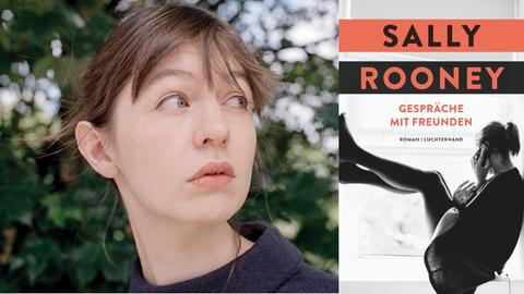 Sally Rooney: "Gespräche mit Freunden" Zu sehen ist die Autorin und das Buchcover