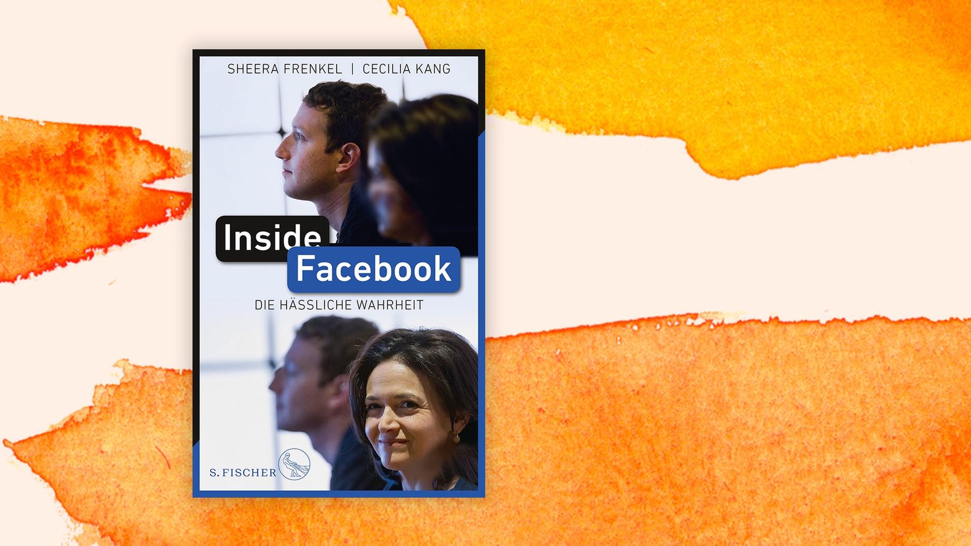 Auf dem Umschlag des Buchs "Inside Facebook" von Sheera Frenkel und Cecilia Kang sind der Firmengründer und Vorstandsvorsitzende von Facebook Mark Zuckerberg und die Co-Geschäftsführerin des Unternehmens Sheryl Sandberg zu sehen.