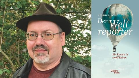 Hannes Stein: "Weltreporter" Zu sehen sind der Autor und das Buchcover, das einen fahrenden Ballon zeigt.