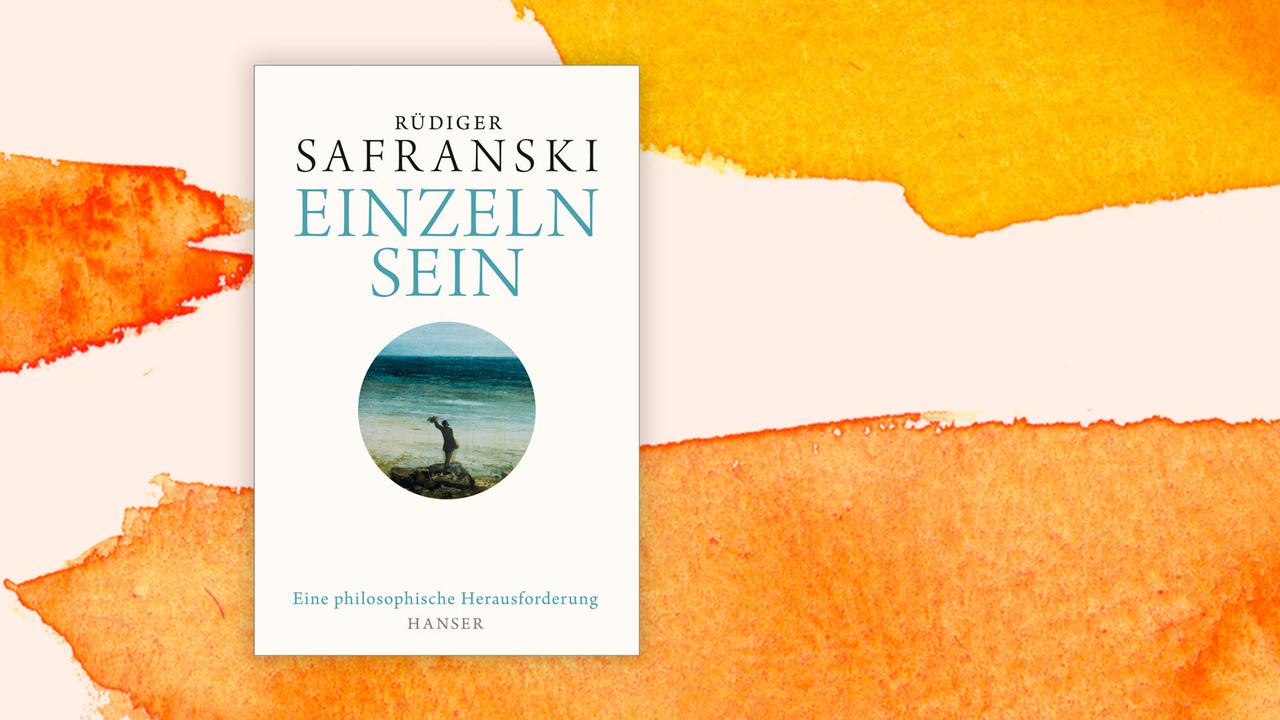 Das Buchcover "Einzeln sein" von Rüdiger Safranski vor einem grafischen Hintergrund