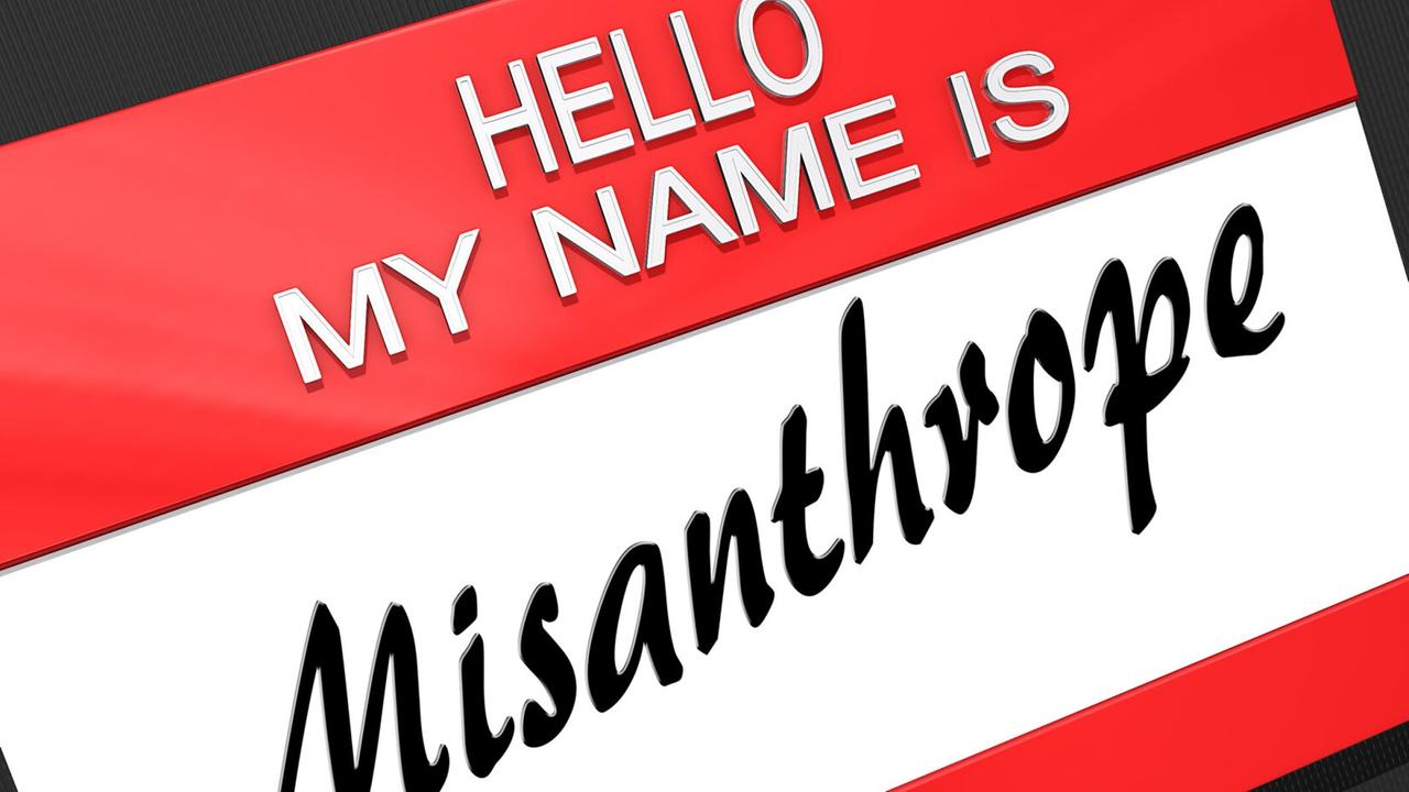 Hello My Name is "Misanthrope" auf einem Schild.