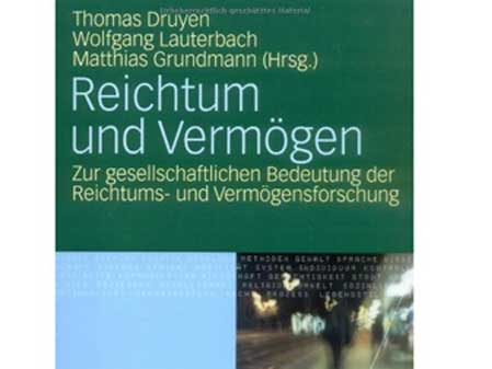 Cover: "Thomas Druyen: Reichtum und Vermögen" Cover: "Thomas Druyen: Reichtum und Vermögen"