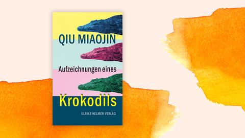 Buchcover von Qiu Miaojins "Aufzeichnungen eines Krokodils", vor einem Aquarell-Hintergrund.