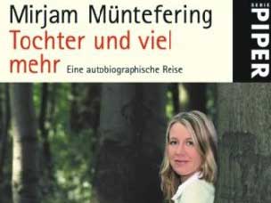 Cover: "Mirjam Müntefering: Tochter und viel mehr“